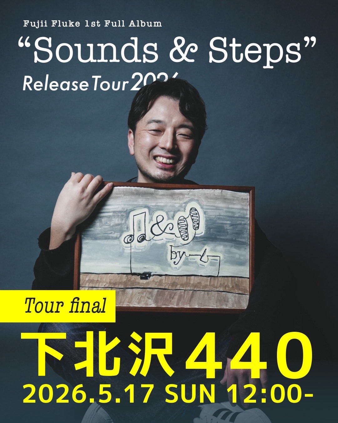 5/17(日) HaL LIVE出演  “Fujii Fluke 1st Full Album Sounds & Steps 」Release Tour Final” at. 下北沢440 [東京]